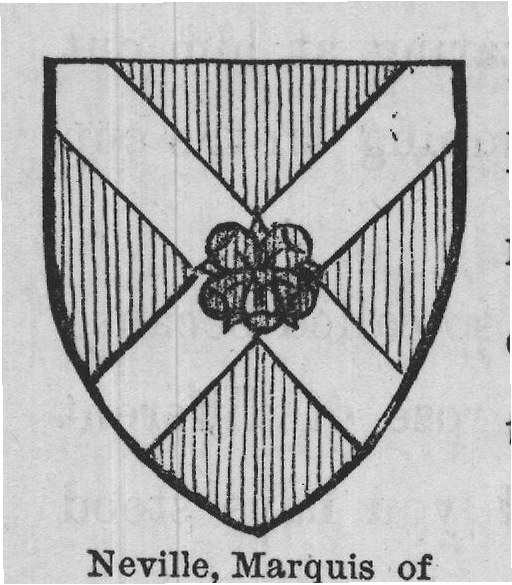 Neville, Marquis of Abergavenny.