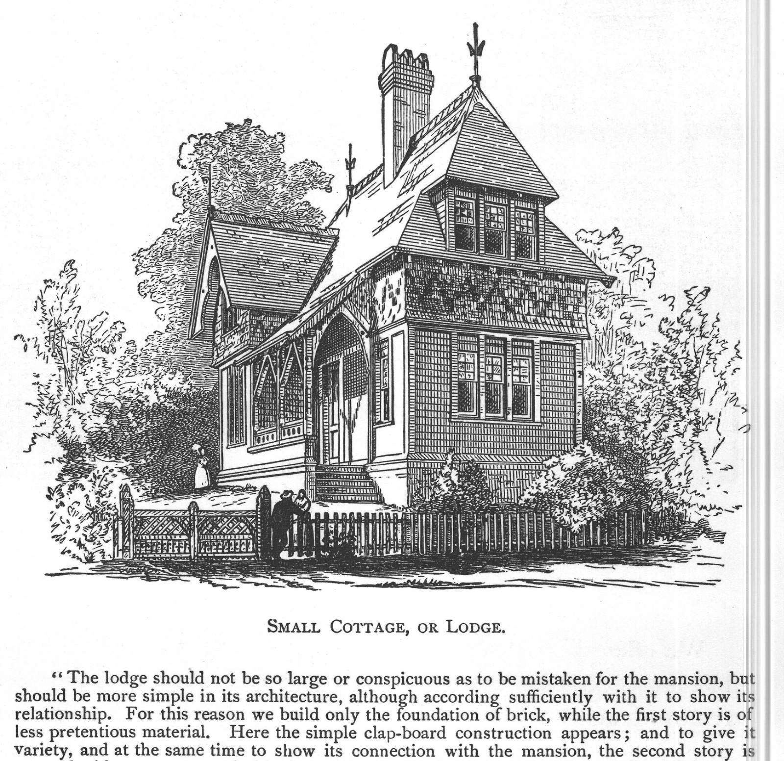 variety, and at the same time to show its connection with the mansion, the second story is