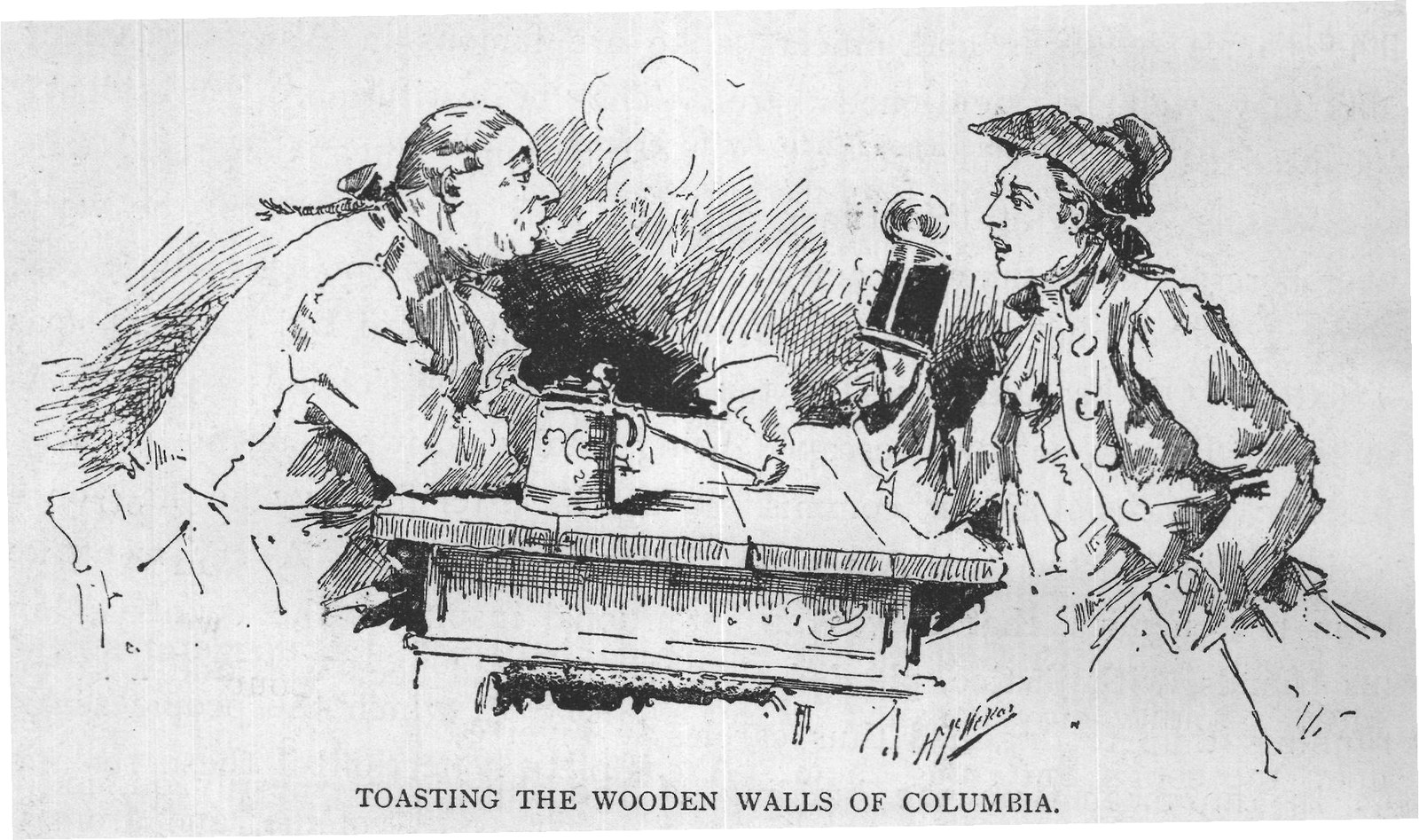 TOASTING THE WOODEN WALLS OF COLUMBIA.